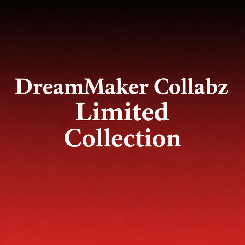 DreamMaker Collabz Limited Collection