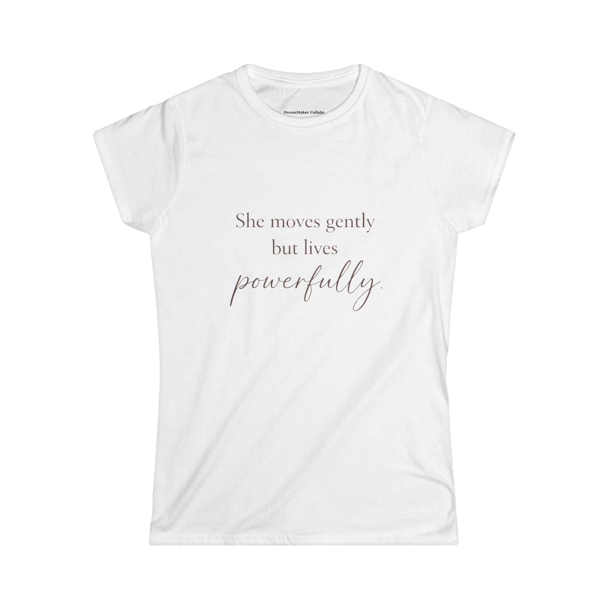 She Moves Gently But Lives Powerfully Tee — Inspirational Women's Tee